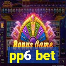 pp6 bet